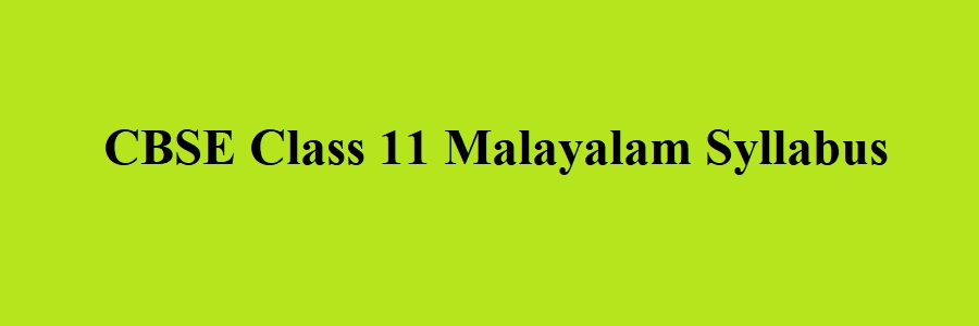 CBSE Class 11 Malayalam Syllabus 2023 2024
