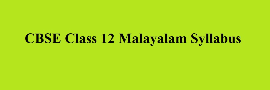 CBSE Class 12 Malayalam Syllabus 2023 2024