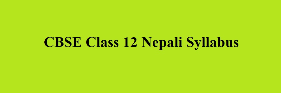 CBSE Class 12 Nepali Syllabus 2023 2024