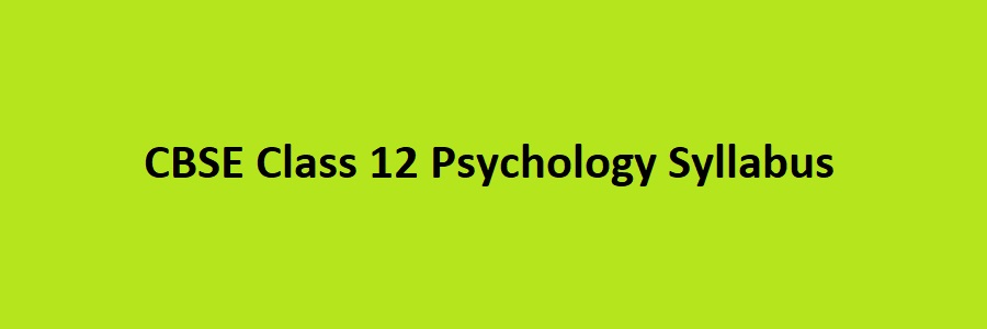 CBSE Class 12 Psychology Syllabus