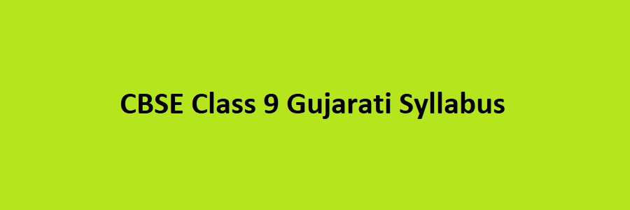 CBSE Class 9 Gujarati Syllabus