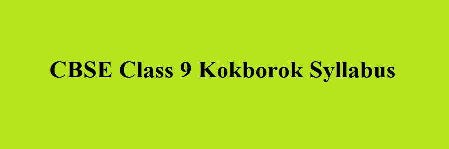 CBSE Class 9 Kokborok Syllabus 2023 2024