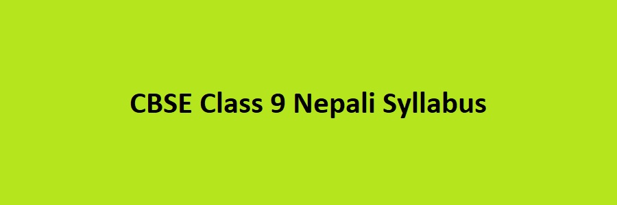 CBSE Class 9 Nepali Syllabus