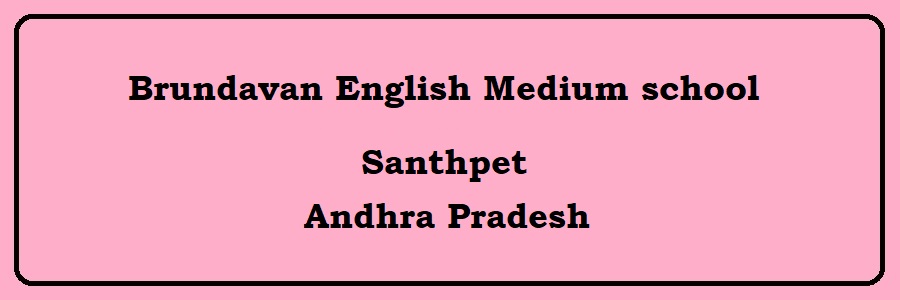 Brundavan English Medium school Santhpet Admission