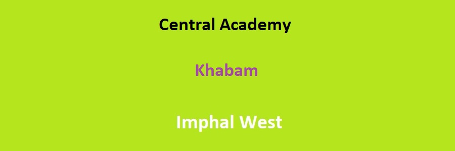 Central Academy Imphal West Admission