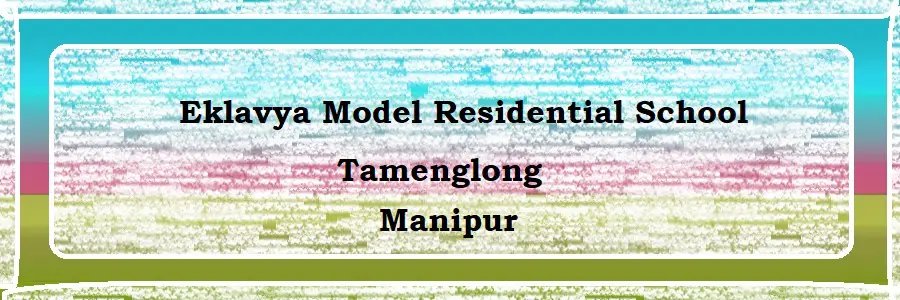 Eklavya Model Residential School, Tamenglong Admission