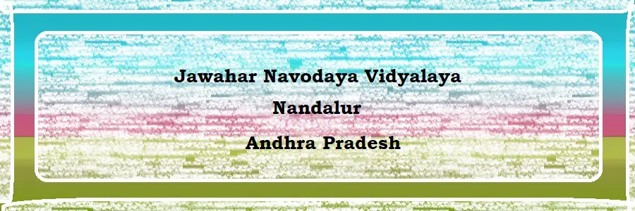 Jawahar Navodaya Vidyalaya N.R.Palli, Nandalur Admission