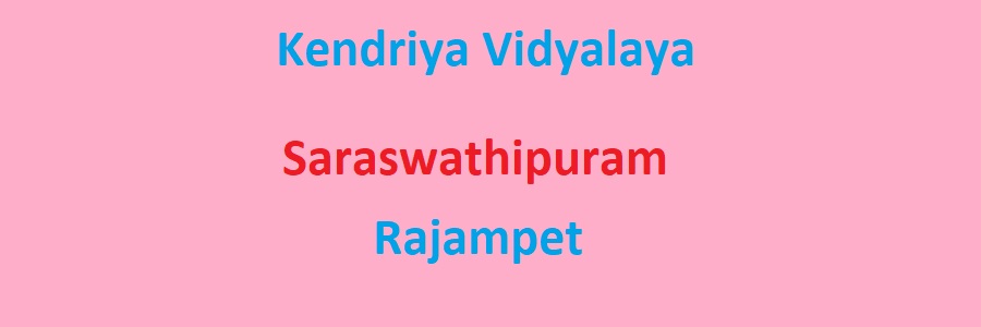 Kendriya Vidyalaya Saraswathipuram, Rajampet Admission 