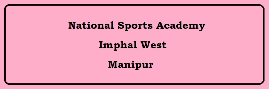 National Sports Academy, Imphal West Admission