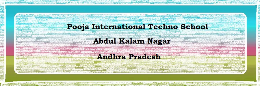 Pooja International Techno School Abdul Kalam Nagar, Chowduru Admission
