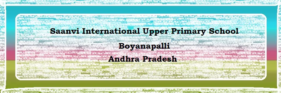Saanvi International Upper Primary School Boyanapalli Admission
