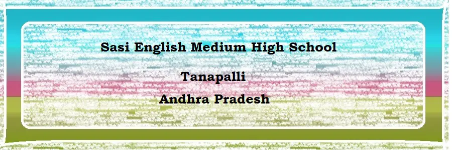 Sasi English Medium High School Tanapalli Admission