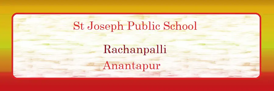 St Joseph Public School Survey No 33 Rachanpalli Anantapur Admission