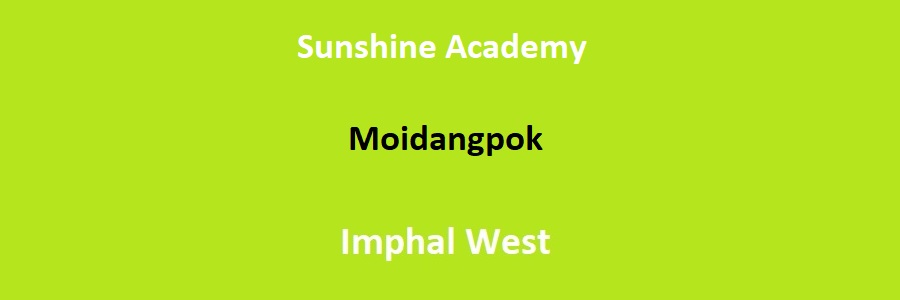 Sunshine Academy, Imphal West Admission