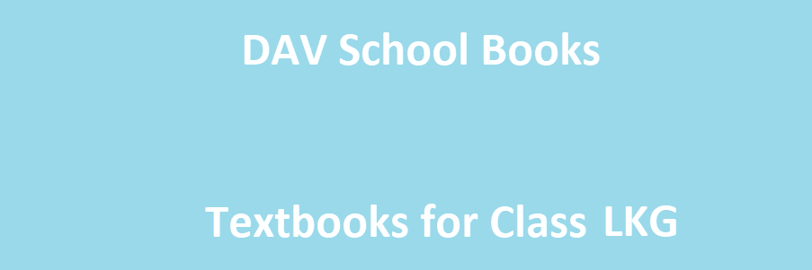 DAV School Books Class LKG