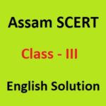 Assam SCERT Class 3 English Solution