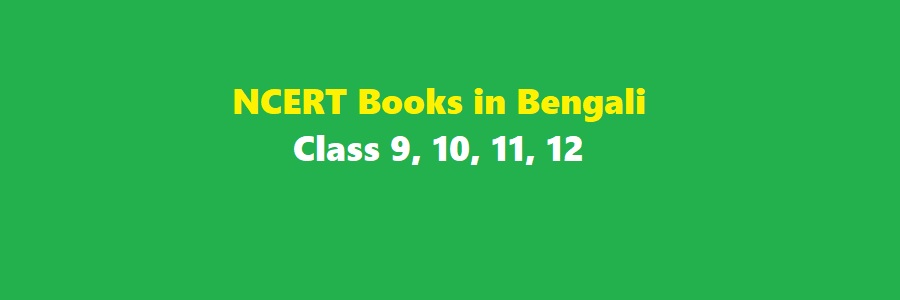 NCERT Books in Bengali Class 9, 10, 11, 12