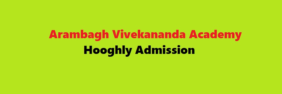 Arambagh Vivekananda Academy, Hooghly Admission