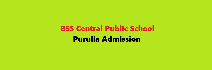 BSS Central Public School Purulia Admission