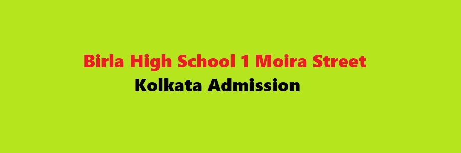 Birla High School 1 Moira Street Kolkata Admission