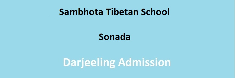 Sambhota Tibetan School Sonada Admission