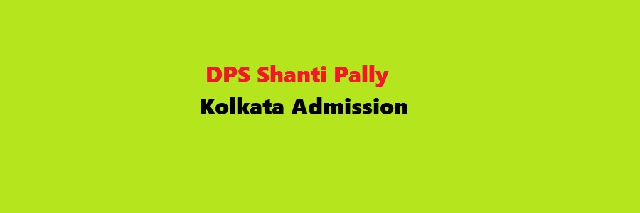 DPS Shanti Pally Kolkata Admission