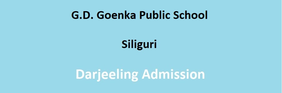 G.D. Goenka Public School Siliguri, Darjeeling