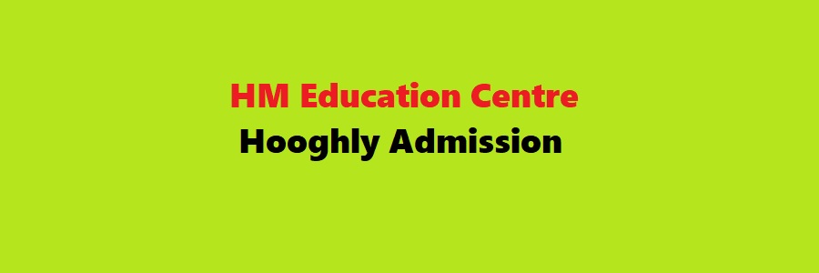 HM Education Centre, Hooghly Admission