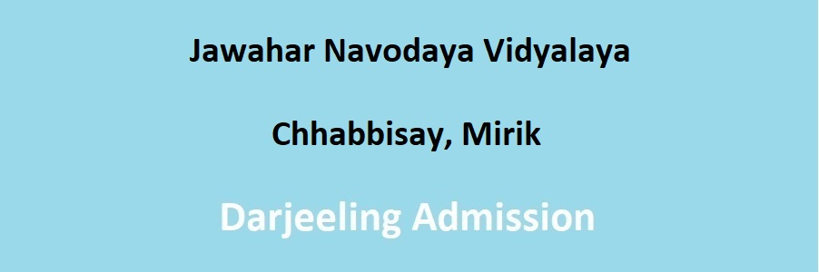Jawahar Navodaya Vidyalaya Darjeeling Admission
