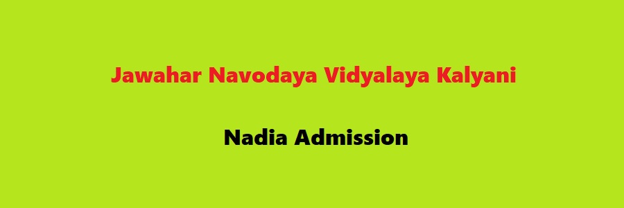 JNV Kalyani Nadia Admission