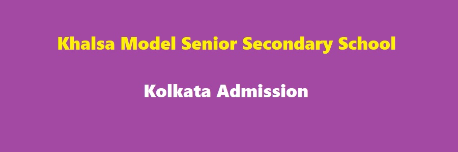 Khalsa School Kolkata Admission