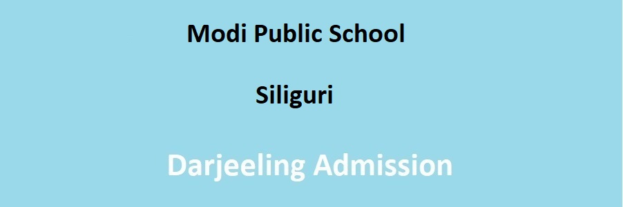 Modi Public School Siliguri Admission