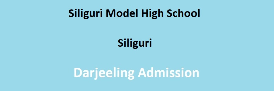 Siliguri Model High School Siliguri Darjeeling