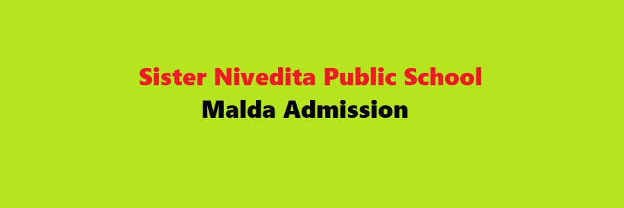 Sister Nivedita Public School Malda Admission