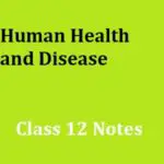 ncert 12 class Human Health and Disease handwritten notes