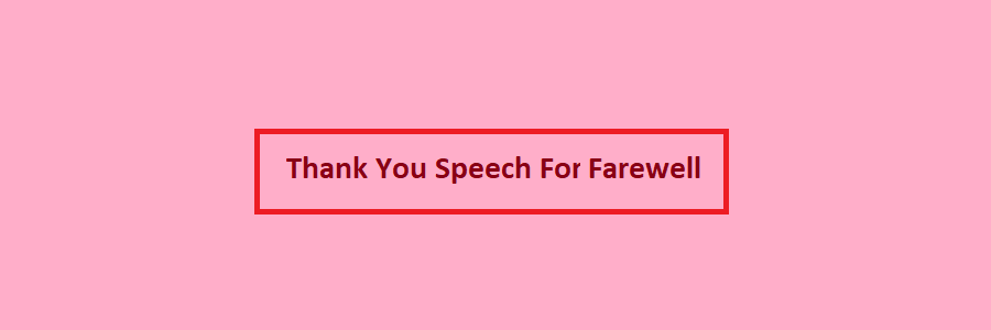 Thank You Speech for Farewell