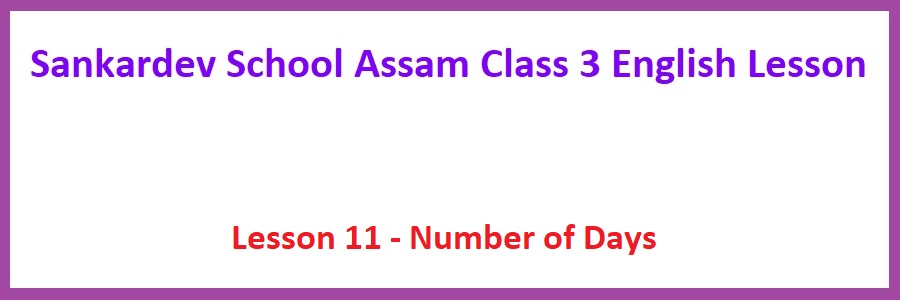 Sankardev School Assam Class 3 English Lesson 11 Number of Days Solution