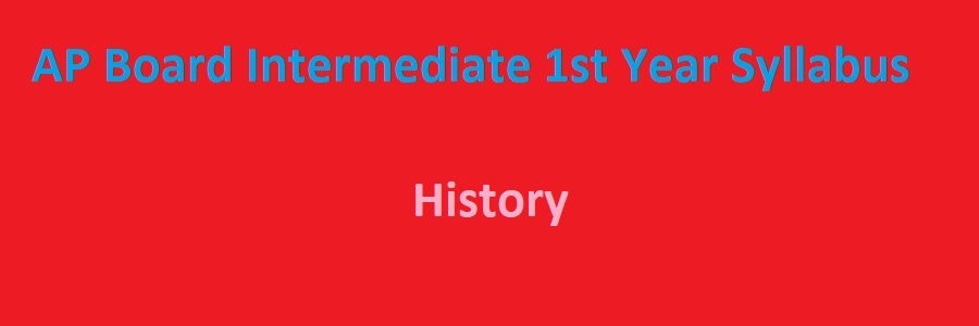 AP Board Intermediate 1st Year History Syllabus