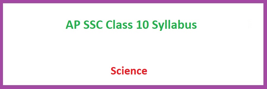 AP SSC Class 10 Science Syllabus