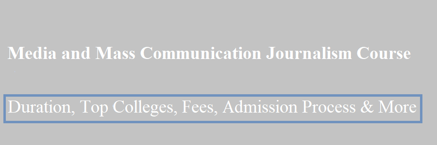Media and Mass Communication Journalism Course after 12