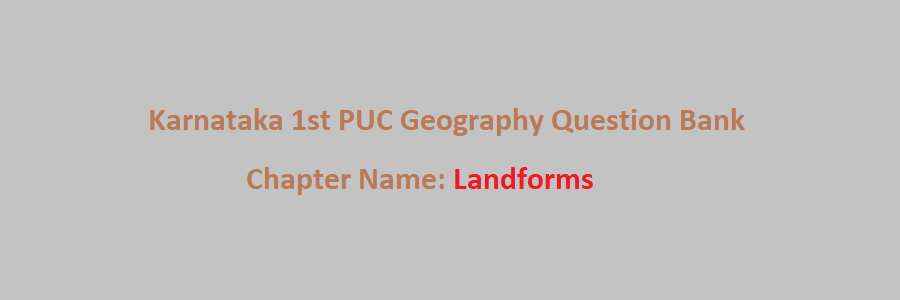Landforms chapter question answer