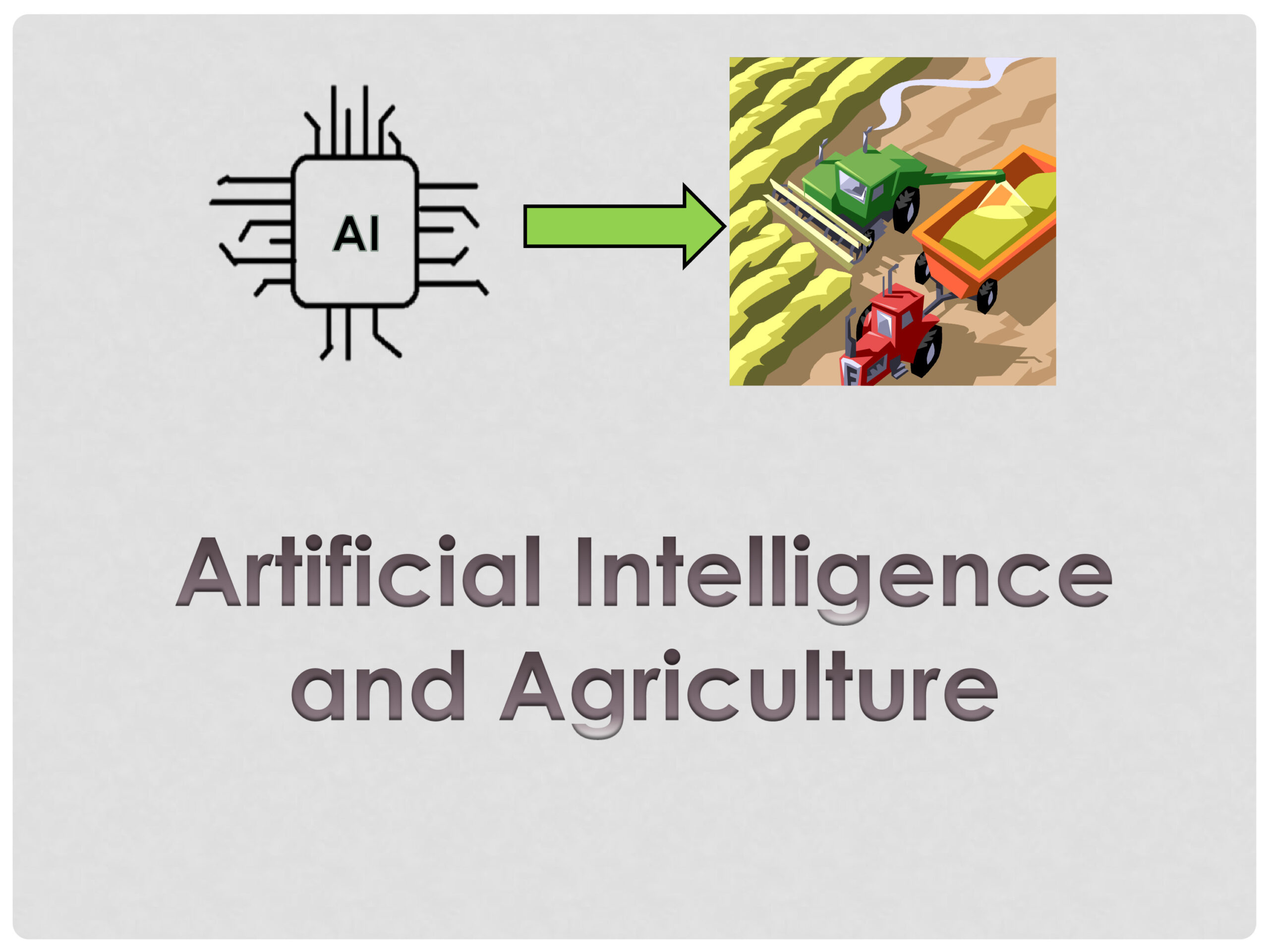 Artificial Intelligence in agriculture