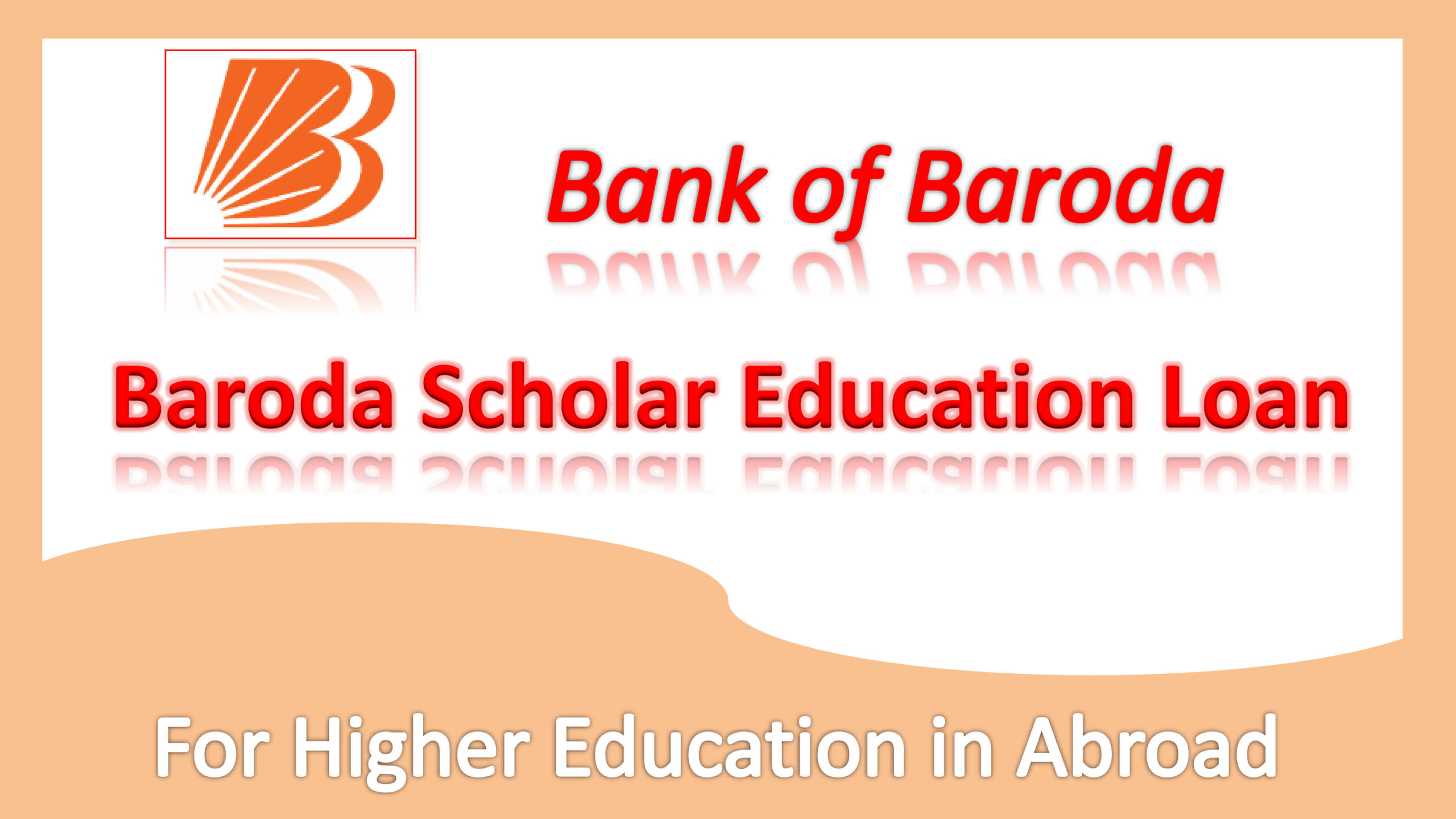 Baroda Scholar Education Loan