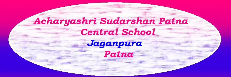 Acharyashri Sudarshan Patna Central School Jaganpura Admission