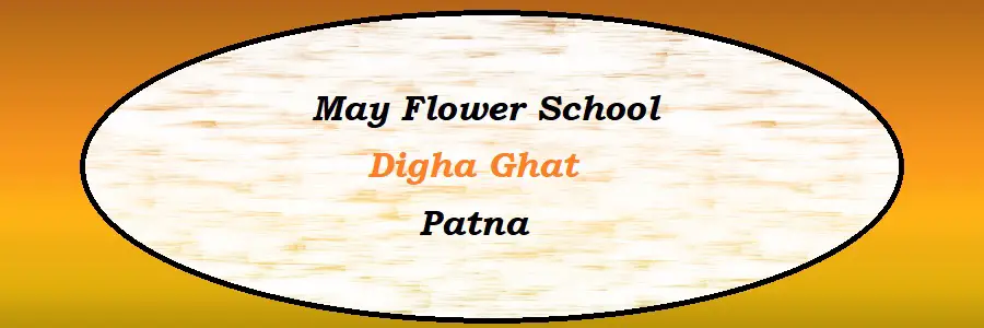 May Flower School Digha Ghat Admission