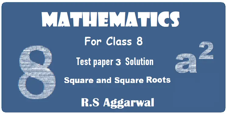 RS Aggarwal Class 8 Test Paper 3